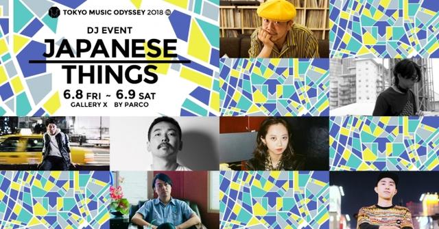 画像: 6/8FRI 6/9SAT JAPANESE THINGS @GALLERY X BY PARCO 出演:CHEE SHIMIZU / KASHIF/ doooo / MAYU KAKIHATA / MURO / DJ NOTOYA / YOSA@GALLERY X BY PARCO