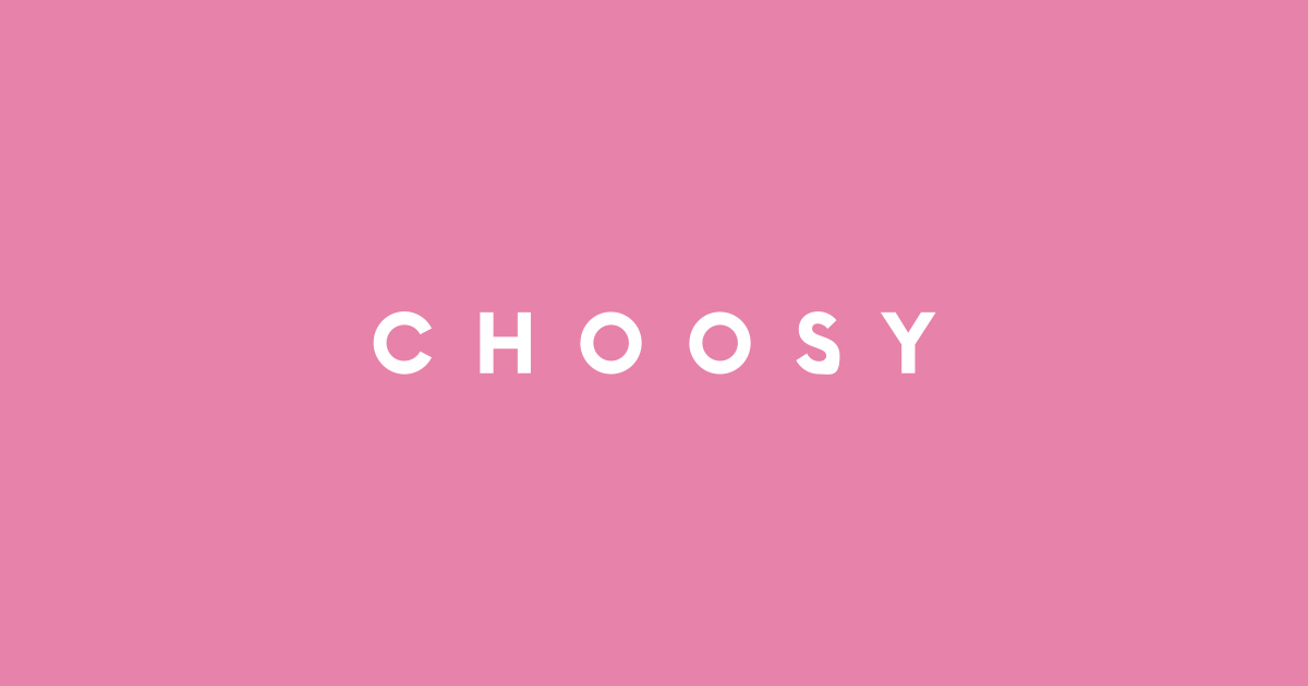 画像: CHOOSY(チューシー) 公式サイト