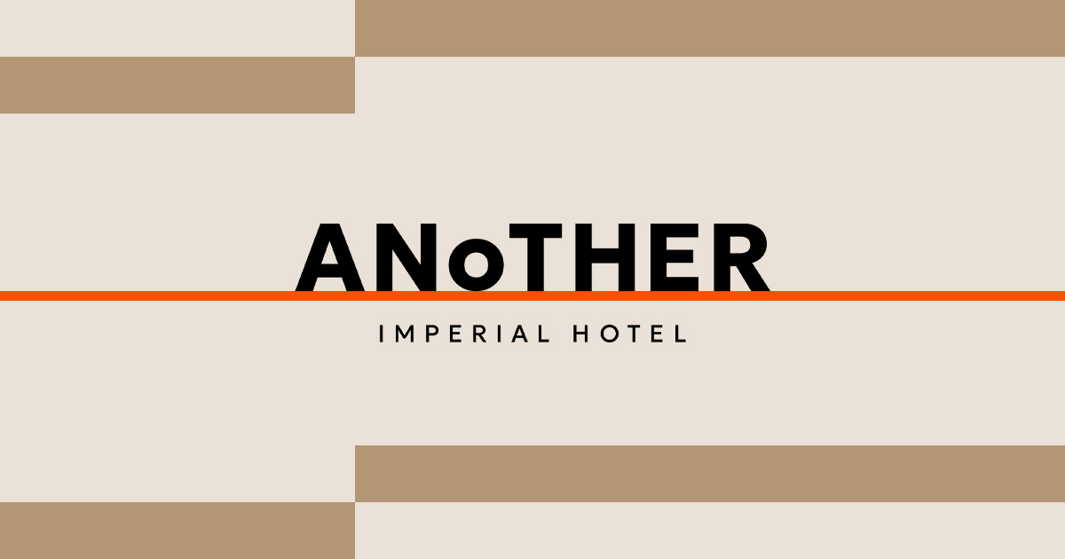 画像: ANoTHER IMPERIAL HOTEL【帝国ホテル】