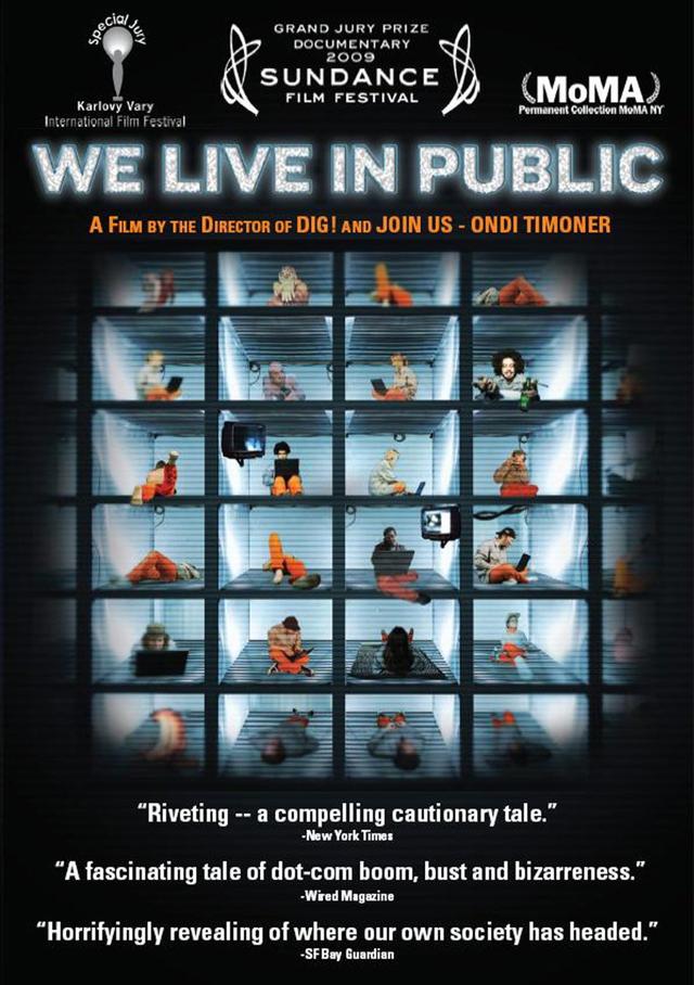 画像: http://www.indiefilmminute.com/archive/we-live-in-public-26/