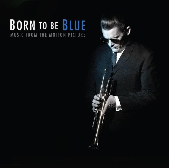 画像: http://filmmusicreporter.com/2016/02/11/born-to-be-blue-soundtrack-details/