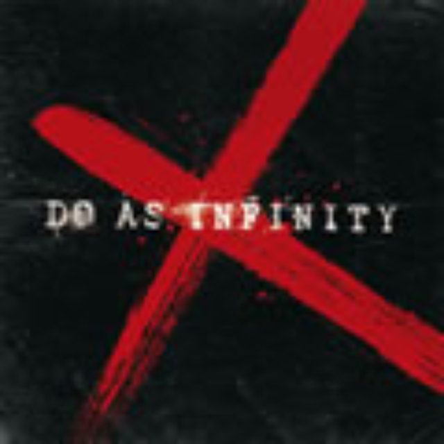 画像: 10月10日発売 アルバム「Do As Infinity X」に収録 AVCD-38556/B (CD+DVD) AVCD-38557 (CD)