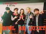 画像: 3/31(木) 【ドコモ D LIFE】HOWL BE QUIET