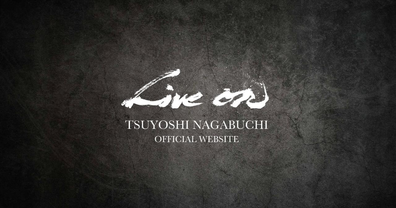 画像: 長渕剛 OFFICIAL WEBSITE｜LIVE ON