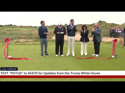 画像: President Trump Participates in a Grand Opening Ceremony of Trump International Golf Links Aberdeen www.youtube.com