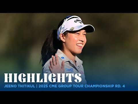 画像: Jeeno Thitikul Highlights | 2025 CME Group Tour Championship Rd. 4 www.youtube.com