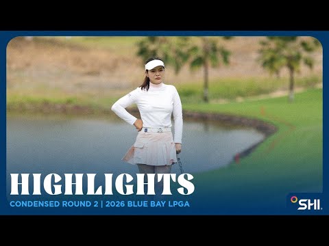 画像: Condensed Round 2 Highlights presented by SHI | 2026 Blue Bay LPGA www.youtube.com