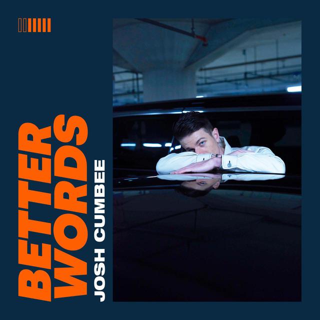 画像: ジョシュ・カンビーが新曲「Better Words」をリリース