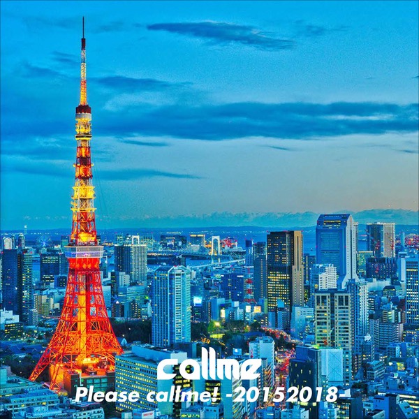 画像: Please callme! -20152018- / callme