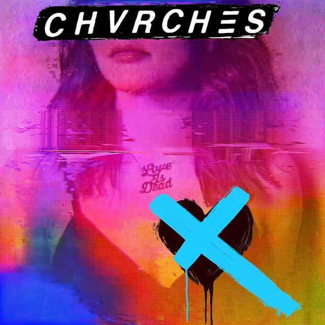 画像: Love Is Dead / CHVRCHES
