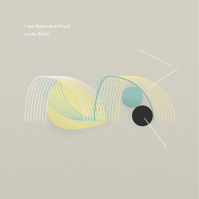 画像: Lucky Static / I Am Robot And Proud