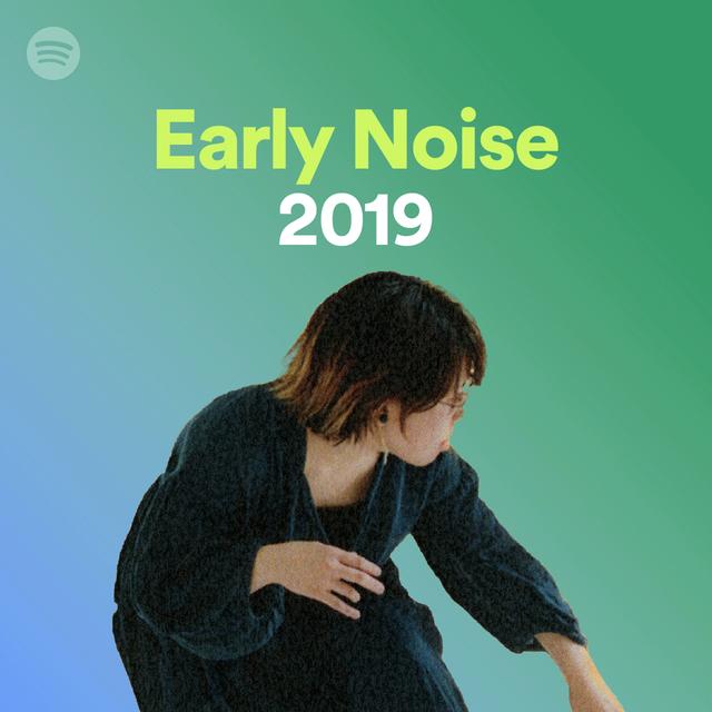 画像4: Spotifyがレコメンドする「Early Noise 2019」の新人アーティスト10組を公開! 本日よりプレイリストの配信も開始
