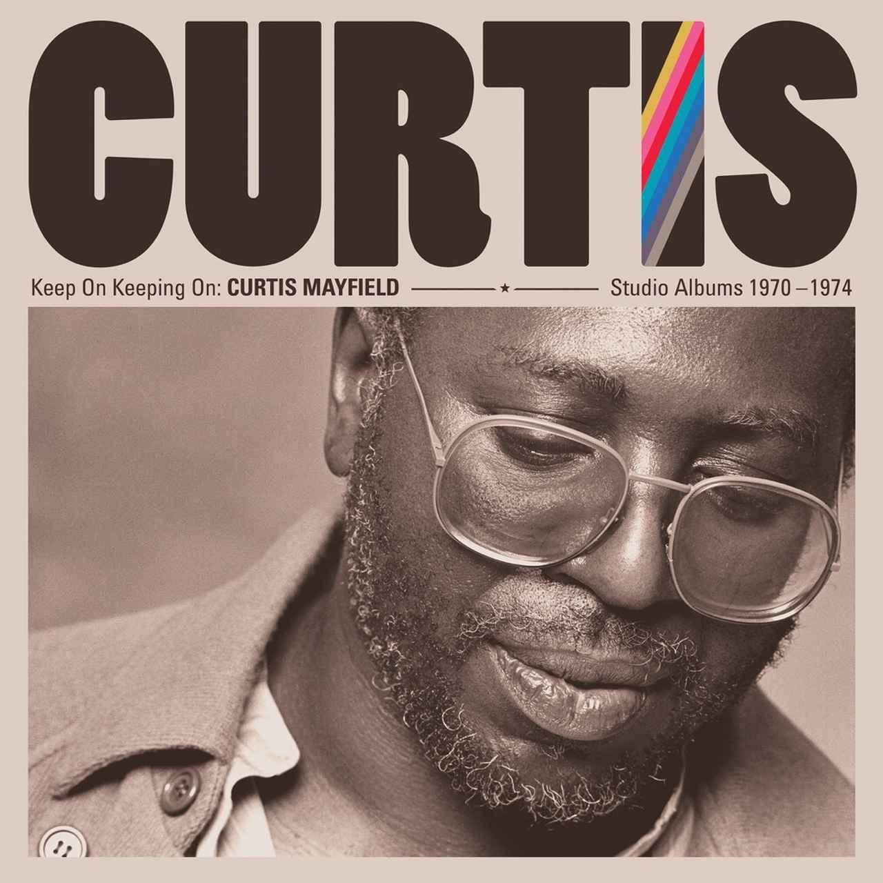 画像: Keep On Keeping On: Curtis Mayfield Studio Albums 1970-1974 (Remastered) / Curtis Mayfield