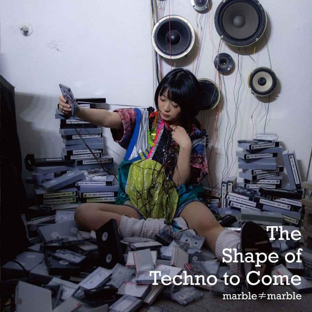 画像: The Shape of Techno to Come / marble≠marble