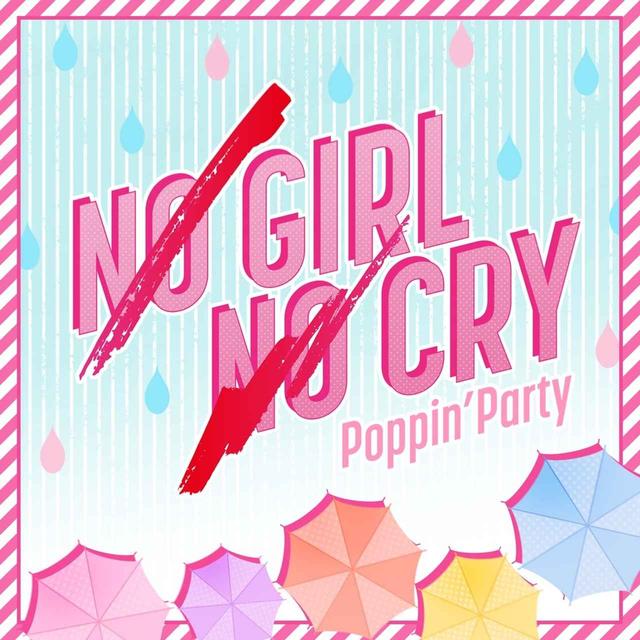 画像: NO GIRL NO CRY / Poppin'Party
