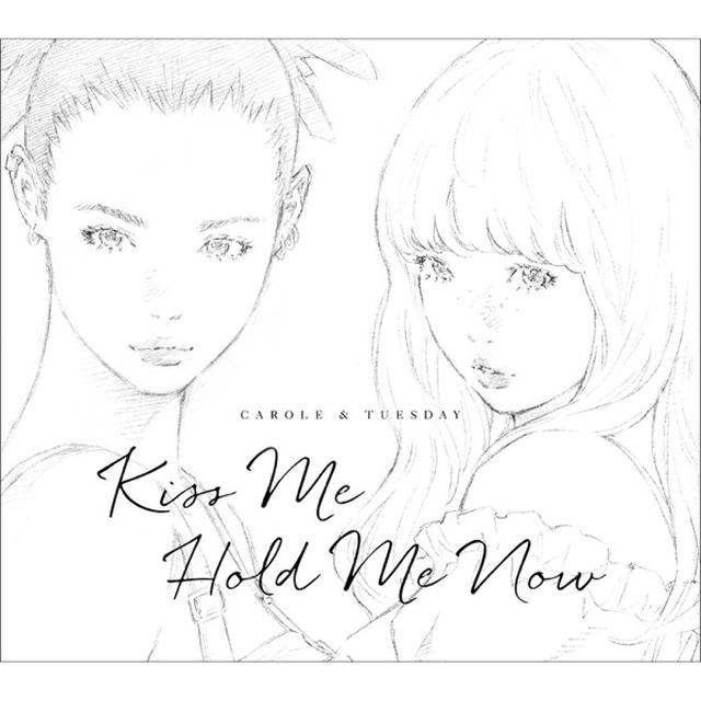 画像: Kiss Me/Hold Me Now / キャロル&チューズデイ(Vo.Nai Br.XX&Celeina Ann)