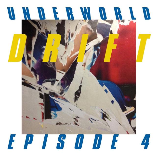 画像: DRIFT Episode 4 “SPACE” / Underworld