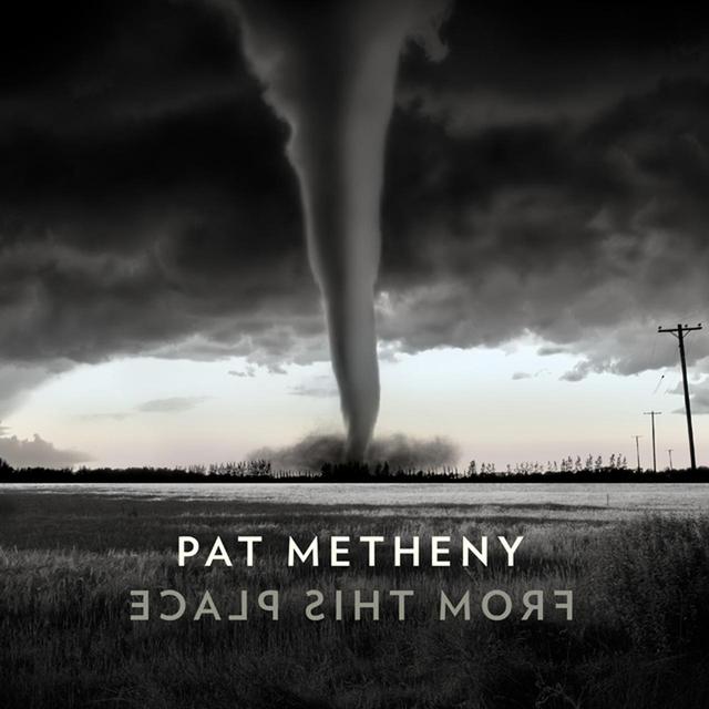 画像: From This Place/Pat Metheny