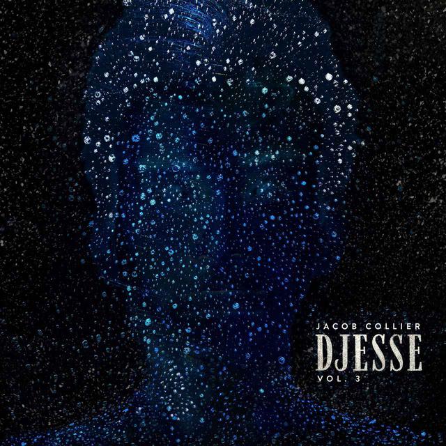 画像: Djesse Vol. 3 / ジェイコブ・コリアー