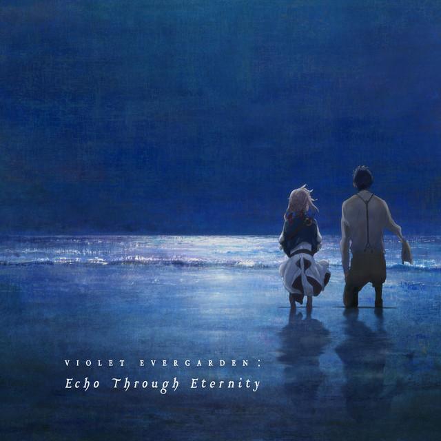 画像: VIOLET EVERGARDEN: Echo Through Eternity/Evan Call