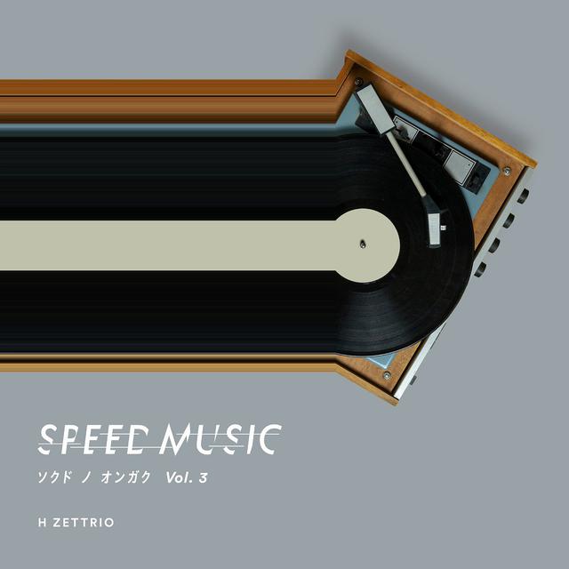 画像: SPEED MUSIC ソクドノオンガク vol. 3 / H ZETTRIO