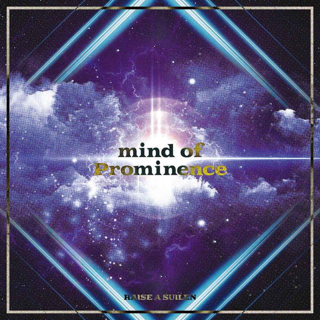 画像: mind of Prominence/RAISE A SUILEN