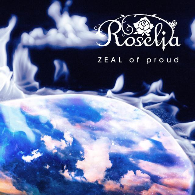 画像: ZEAL of proud/Roselia
