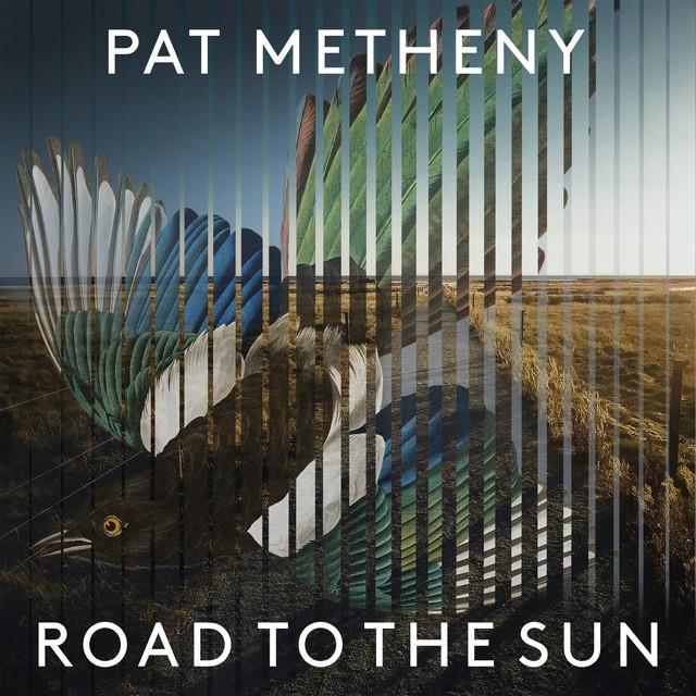 画像: Road to the Sun/Pat Metheny