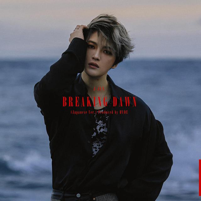 画像: BREAKING DAWN (Japanese Ver.) Produced by HYDE / ジェジュン