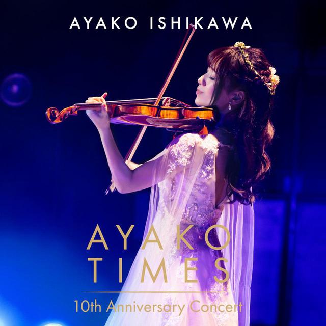 画像: AYAKO TIMES 10th Anniversary Concert (Live) / 石川綾子
