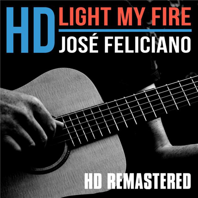 画像: Light My Fire / Jose Feliciano