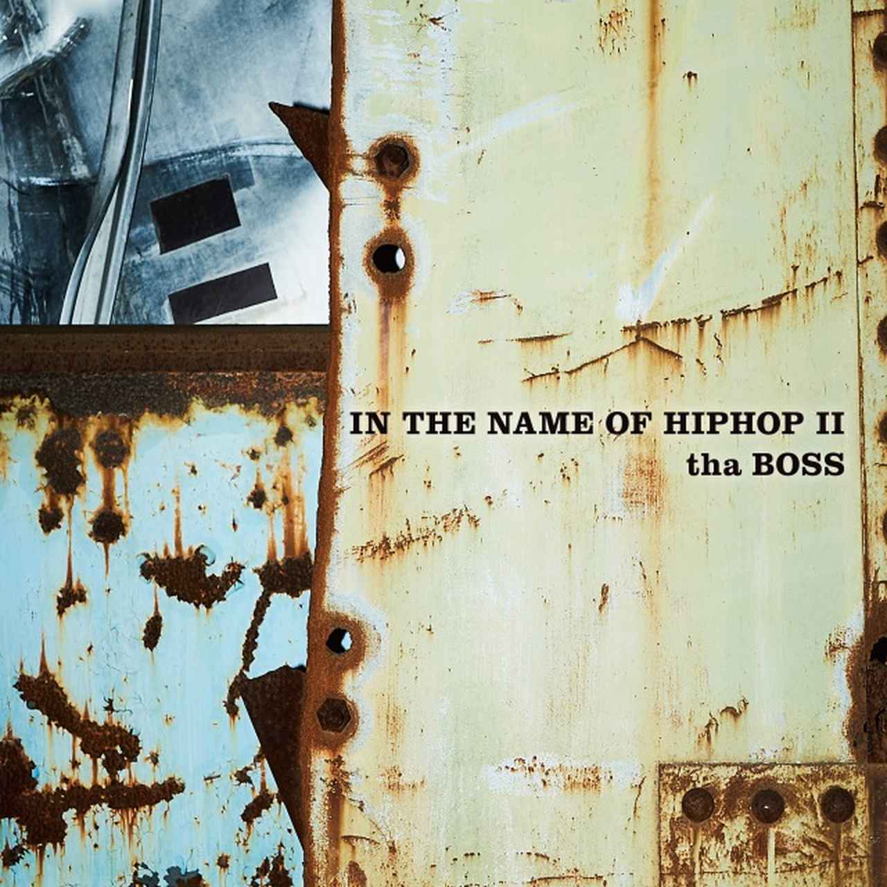 画像: IN THE NAME OF HIPHOP II / tha BOSS on OTOTOY Music Store