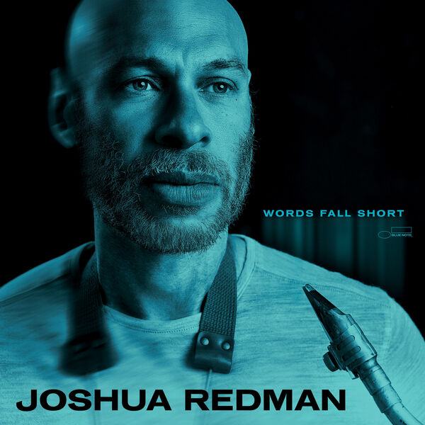 画像: Words Fall Short / Joshua Redman