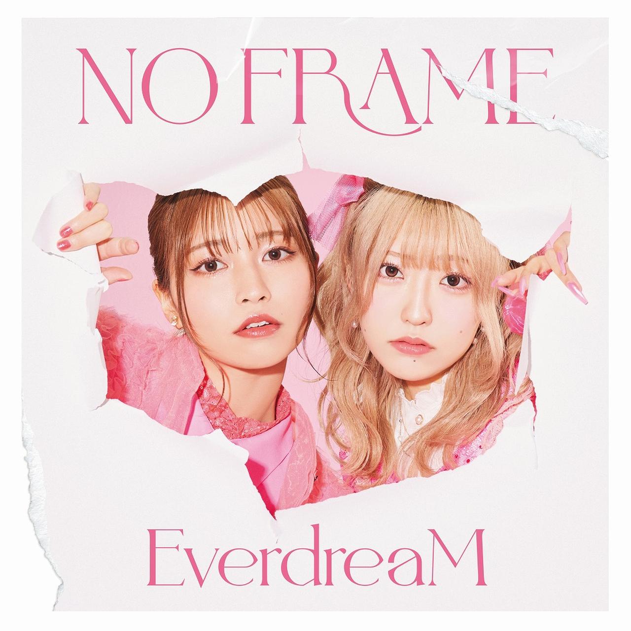 画像: NO FRAME / EverdreaM