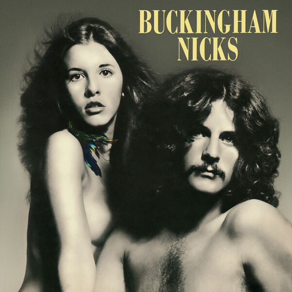 画像: Buckingham Nicks, Buckingham Nicks - Qobuz