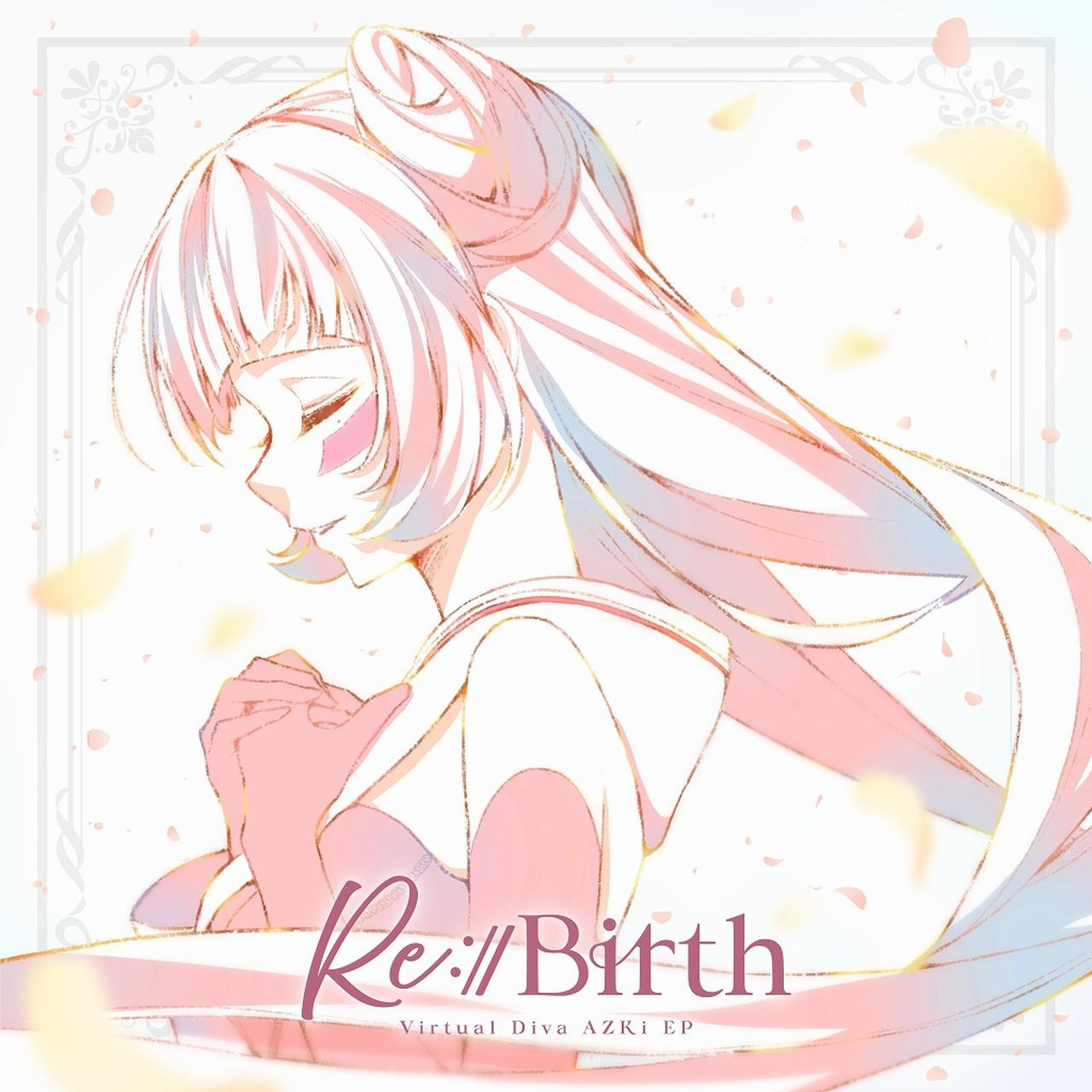 画像: Re:Birth / AZKi