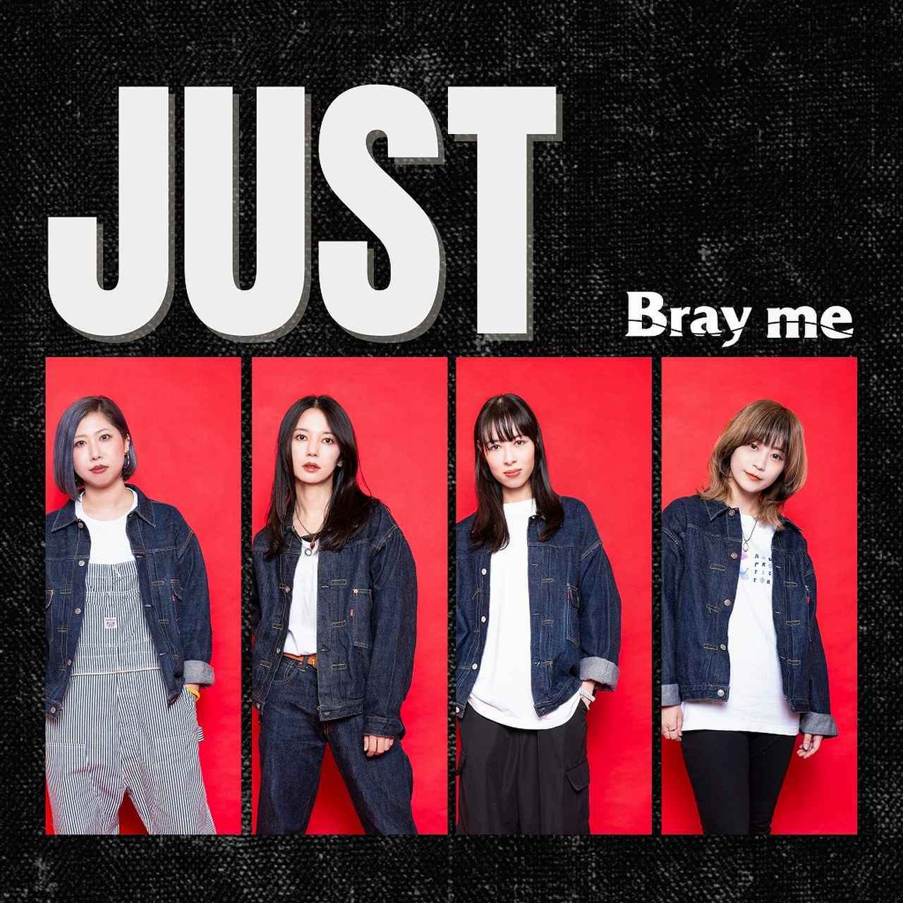 画像: JUST / Bray me