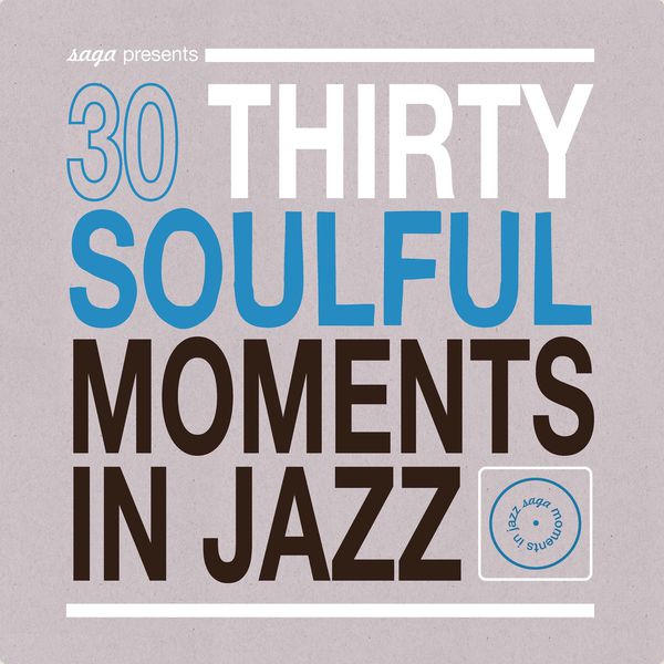画像: 30 Soulful Moments in Jazz, Various Artists - Qobuz