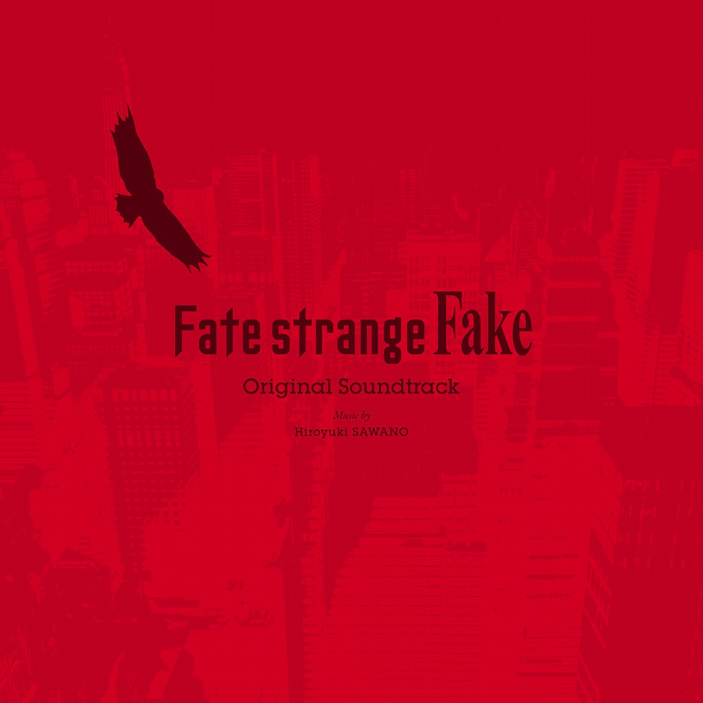 画像: Fate/strange Fake Original Soundtrack / 澤野 弘之