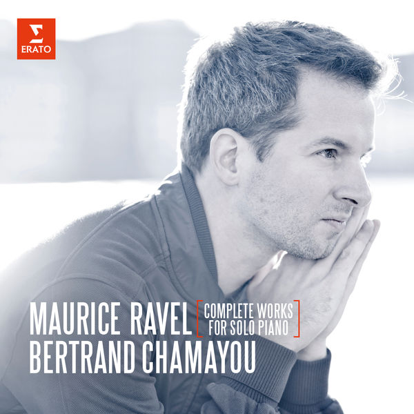 画像: Ravel : Complete Works for Solo Piano / Bertrand Chamayou