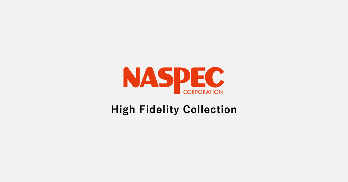 画像: Naspec High Fidelity Collection | 株式会社ナスペック