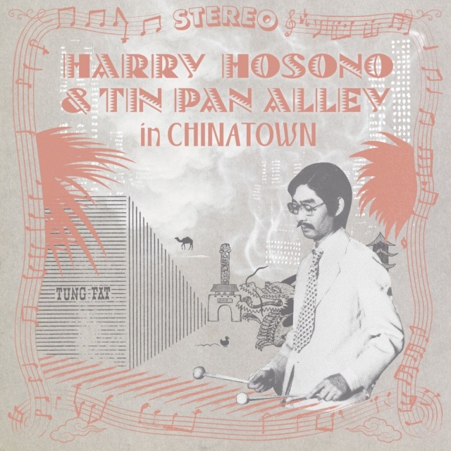 画像: HARRY HOSONO & TIN PAN ALLEY IN CHINA TOWN 1976 / 細野晴臣 on OTOTOY Music Store