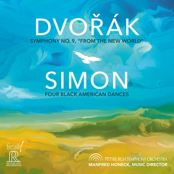 画像: Dvořák: Symphony No. 9 in E Minor, Op. 95, B. 178 "From the New World" - Simon: Four Black American Dances, ピッツバーグ交響楽団 - Qobuz
