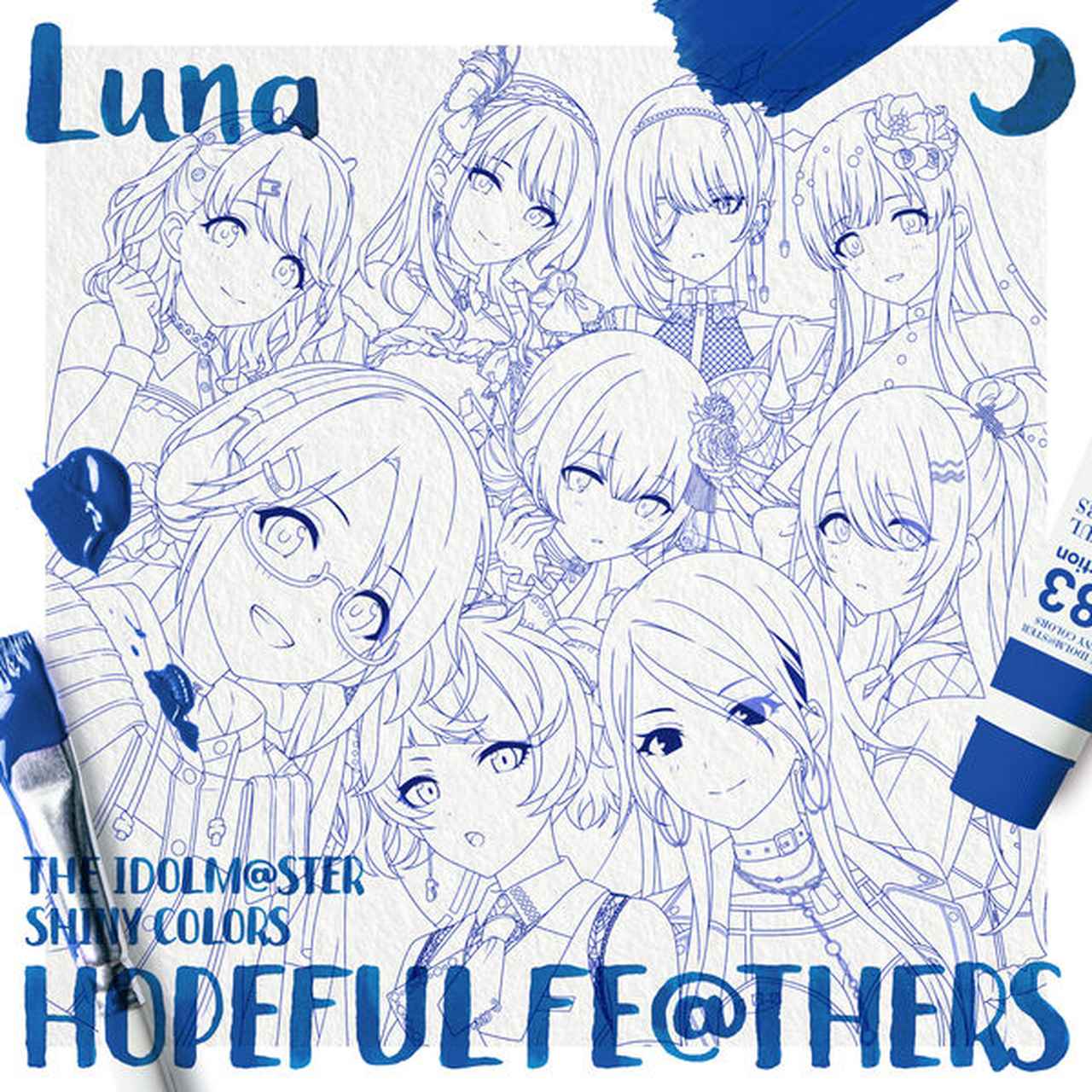 画像: THE IDOLM@STER SHINY COLORS HOPEFUL FE@THERS -Luna-, Team.Luna - Qobuz