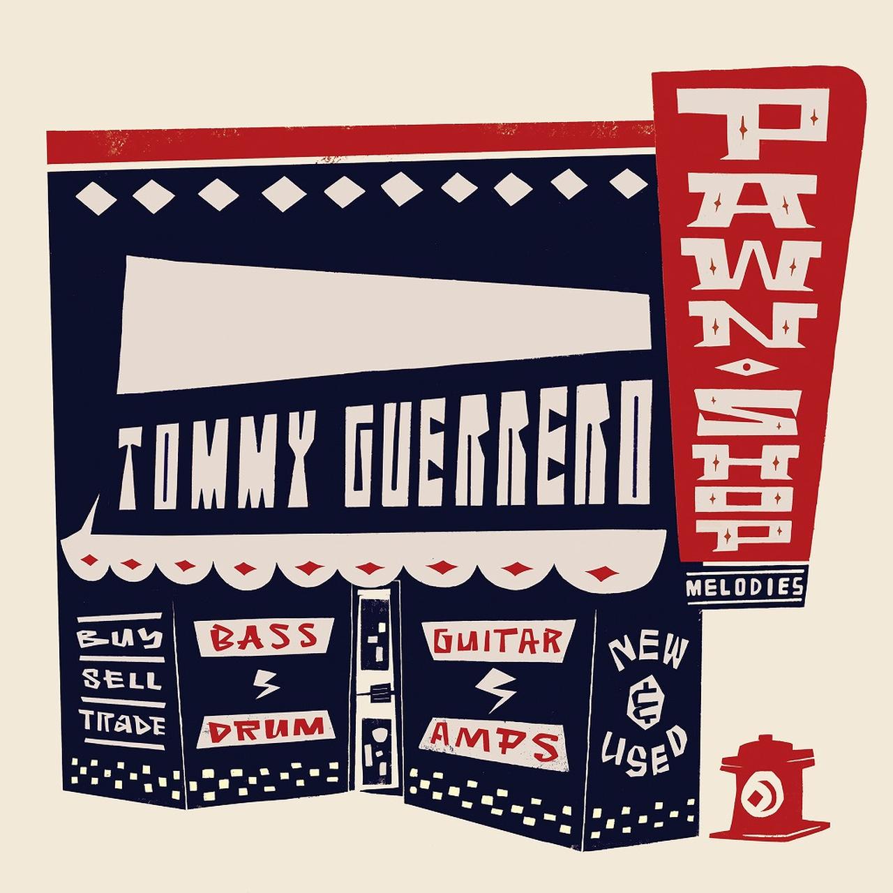 画像: Pawn Shop Melodies / Tommy Guerrero