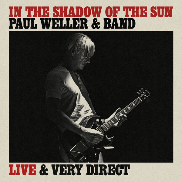 画像: In The Shadow Of The Sun (Live & Very Direct) / ポール・ウェラー