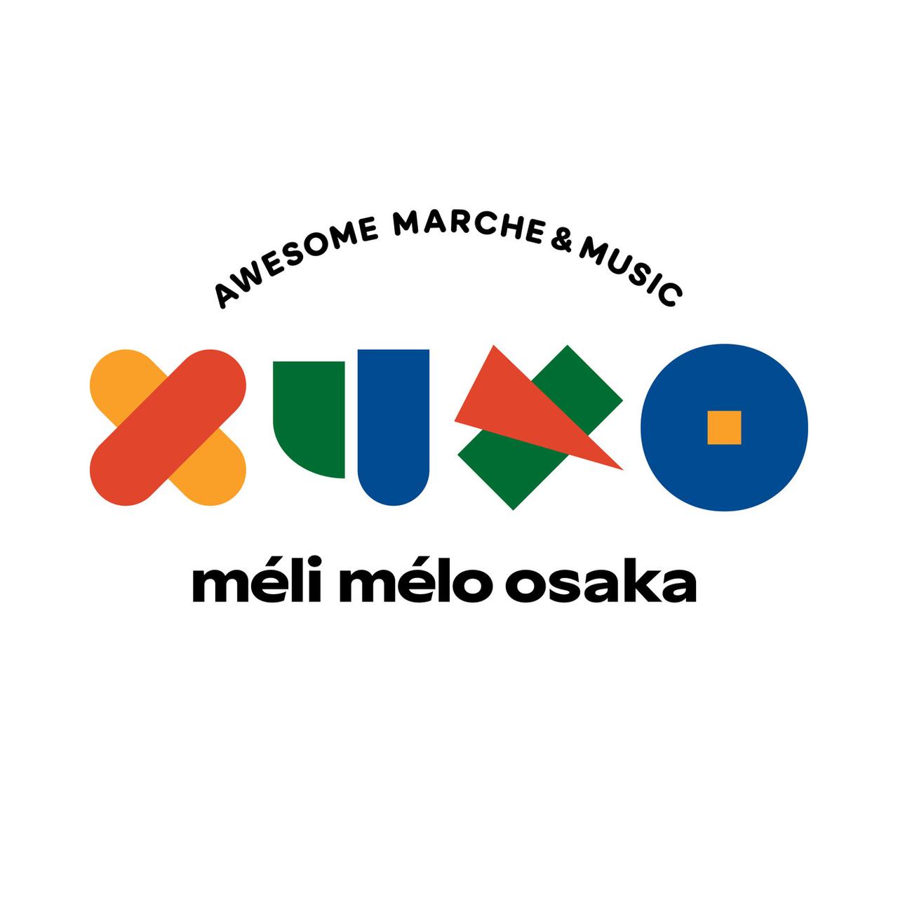 画像: méli mélo osaka（メリメロオーサカ） | 音楽×マルシェでお届けする関西ローカルのカルチャー博！すきを見つけよう！だいすきを育てよう！