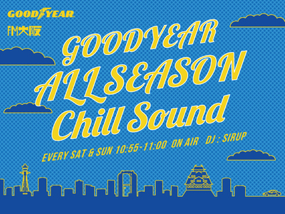 GOODYEAR ALLSEASON Chill Sound - FM大阪 85.1